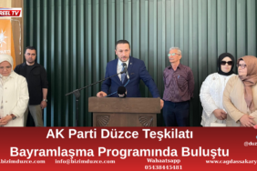 AK Parti Düzce teşkilatı bayramlaşma programında buluştu
