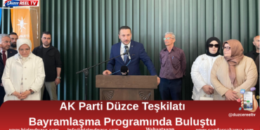AK Parti Düzce teşkilatı bayramlaşma programında buluştu