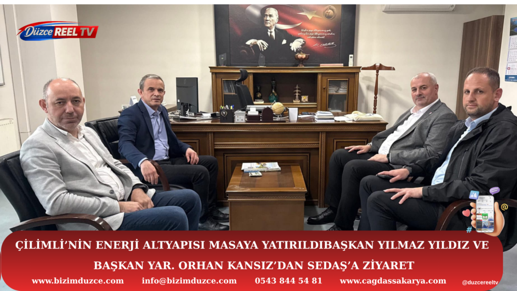 Çilimli’nin Enerji Altyapısı Masaya Yatırıldı