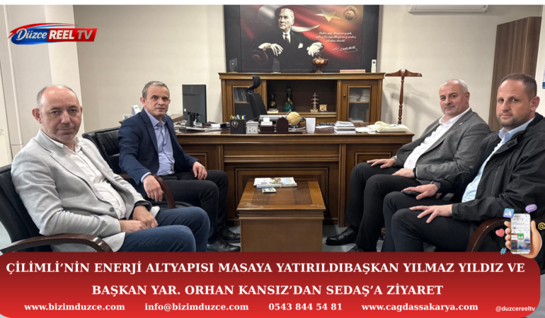Çilimli’nin Enerji Altyapısı Masaya Yatırıldı