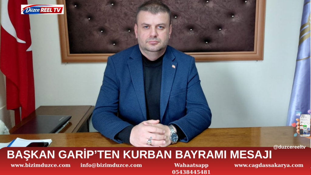 BAŞKAN AYDIN GARİP’TEN ANLAMLI KURBAN BAYRAMI MESAJI
