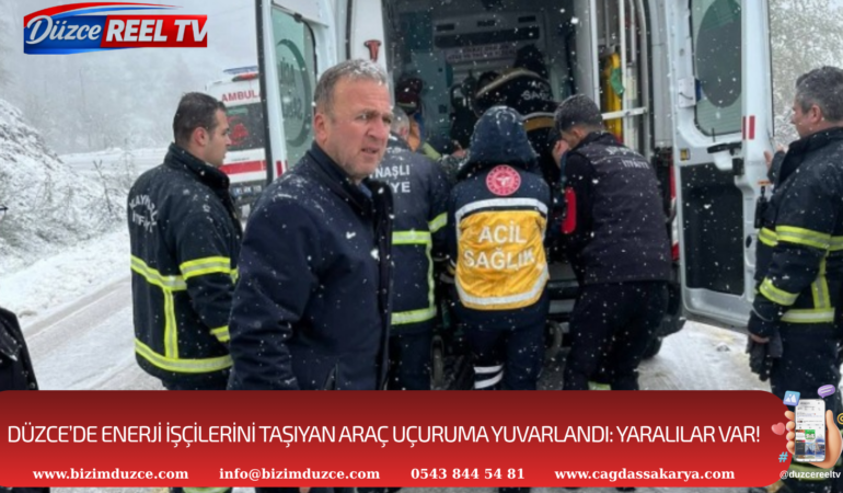 Düzce’de Sedaş İşçilerini Taşıyan Araç Uçuruma Yuvarlandı: