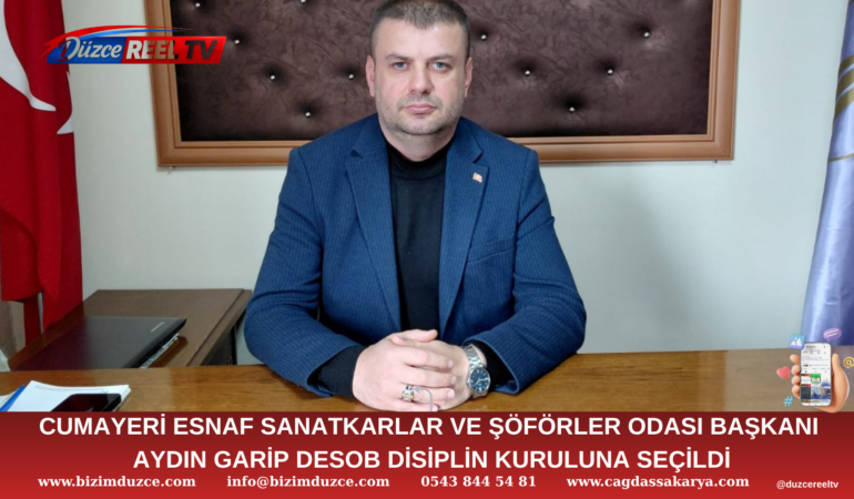 BAŞKAN AYDIN GARİP, DESOB DİSİPLİN KURULU’NA SEÇİLDİ