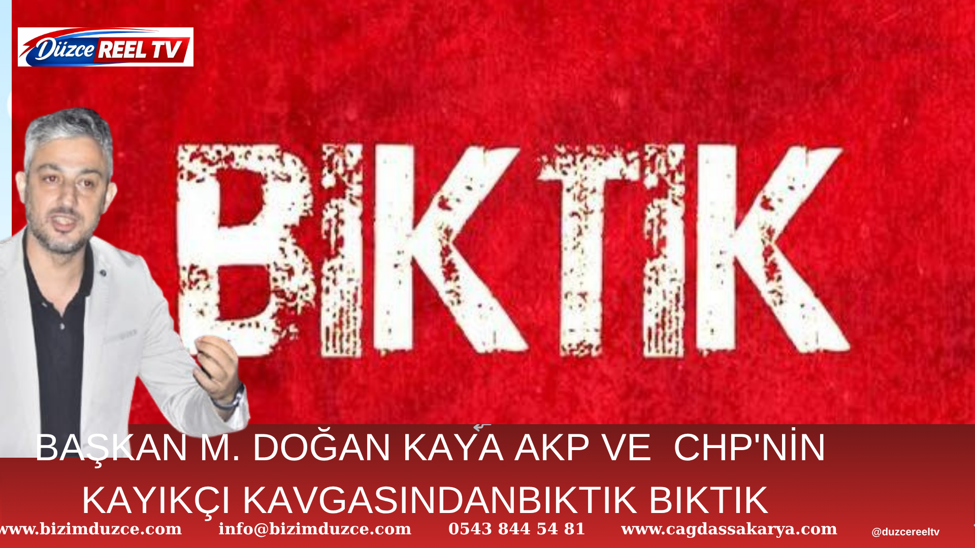 BAŞKAN M.DOĞAN KAYA BIKTIK, BIKTIK, BIKTIK…