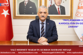 VALİ MEHMET MAKAS’IN KURBAN BAYRAMI MESAJI