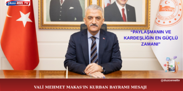 VALİ MEHMET MAKAS’IN KURBAN BAYRAMI MESAJI