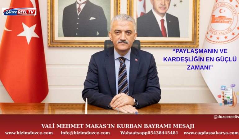 VALİ MEHMET MAKAS’IN KURBAN BAYRAMI MESAJI