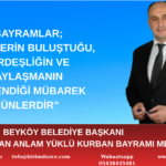 BEYKÖY BELEDİYE BAŞKANI FATİH OCAK’TAN ANLAM YÜKLÜ KURBAN BAYRAMI MESAJI