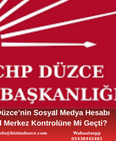 CHP Düzce’nin Sosyal Medya Hesabı Genel Merkez Kontrolüne Mi Geçti?