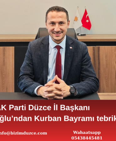 AK Parti Düzce İl Başkanı Hasan Şengüloğlu’ndan Kurban Bayramı Tebrik Mesajı