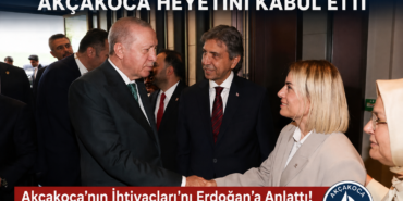 Alev Ünal Akçakoca'nın Sorunları'nı Erdoğan'a Anlattı!