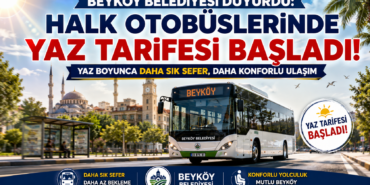 Beyköy’de Toplu Taşımada Yaz Dönemi: