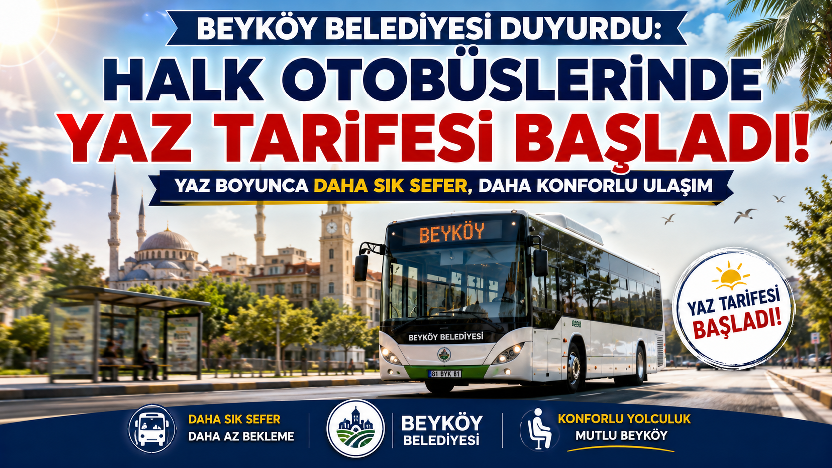 Beyköy’de Toplu Taşımada Yaz Dönemi:
