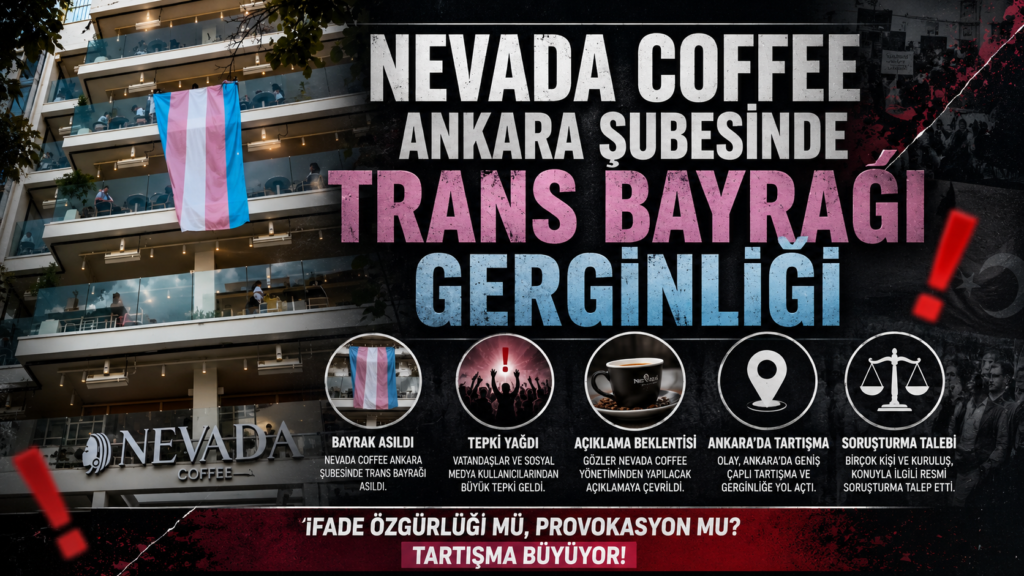 Ankara'da Trans Bayrağı Tartışması: Nevada Coffee'de Neler Oluyor?