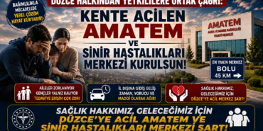 Düzce Halkından Yetkililere Ortak Çağrı: