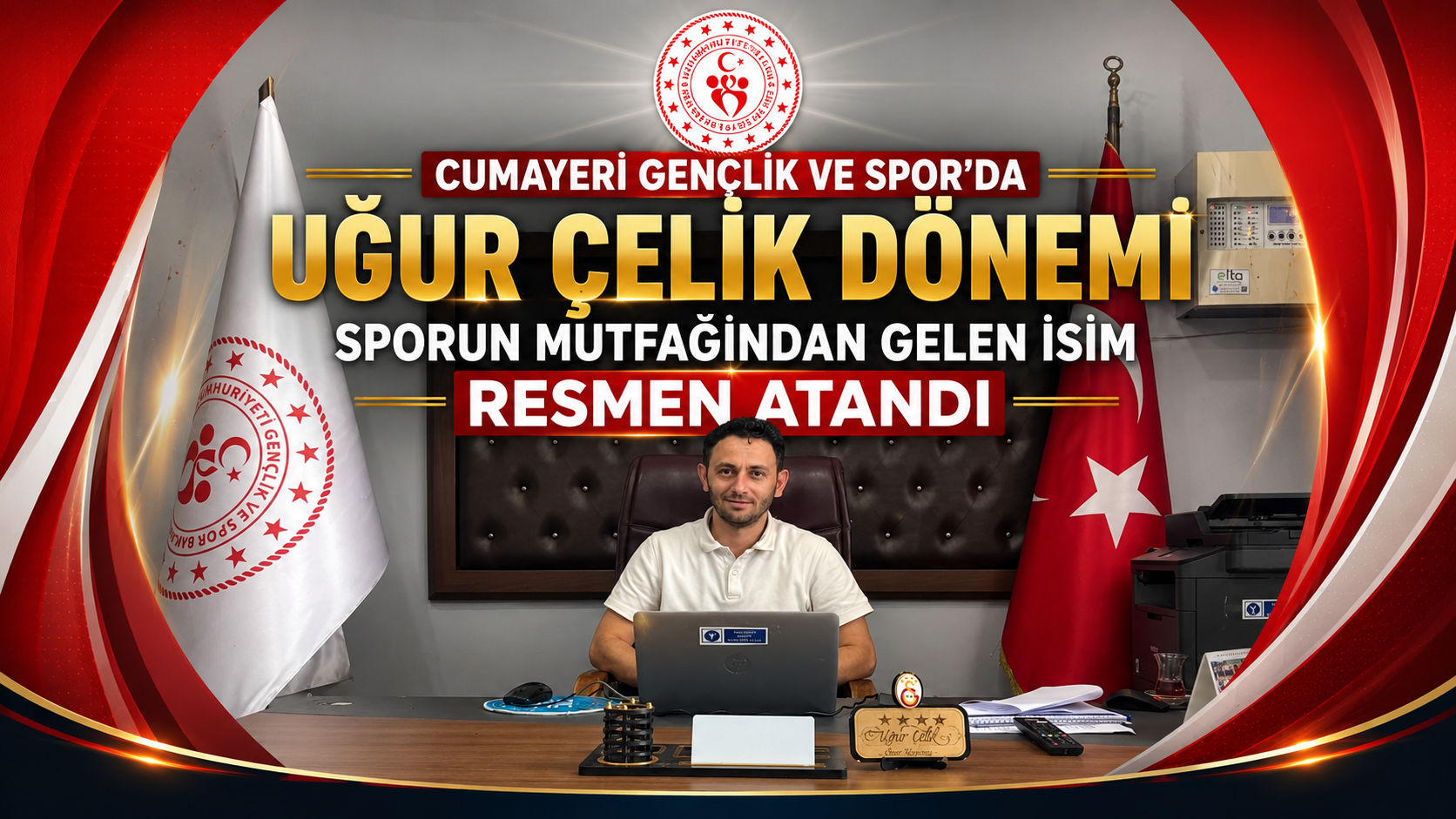 Uğur Çelik Cumayeri Gençlik ve Spor İlçe Müdürlüğü’nde Atandı: 