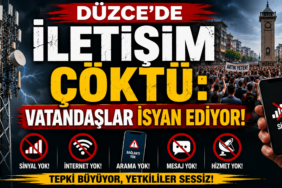 DÜZCE’DE İLETİŞİM ÇÖKTÜ: VATANDAŞ SOKAĞA DÖKTÜ!
