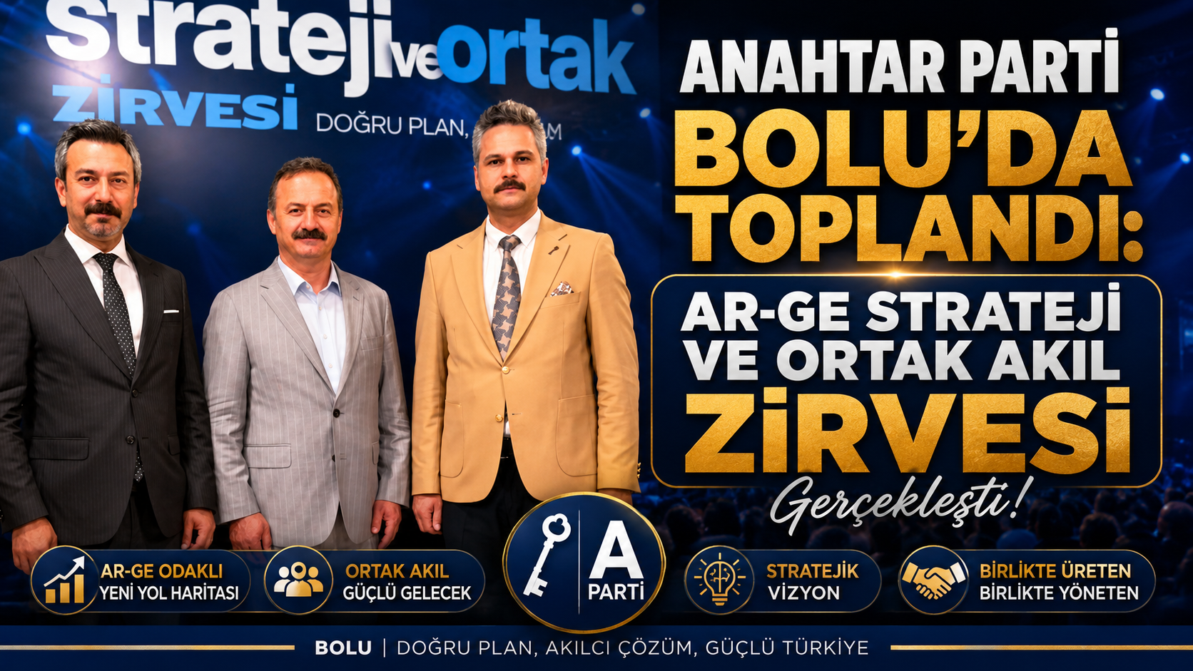 Anahtar Parti Bolu’da Toplandı: