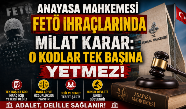 Anayasa Mahkemesi’nden Kritik FETÖ Kararı: