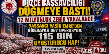 DÜZCE'DE MİLYONLUK ZEHİR SEVKİYATINA DARBE: