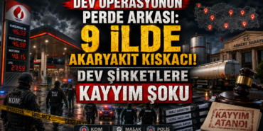 9 İlde Akaryakıt Kıskacı! Dev Şirketlere Kayyım Şoku