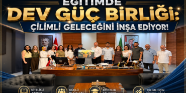 ÇİLİMLİ EĞİTİMDE DEV GÜÇ BİRLİĞİ:
