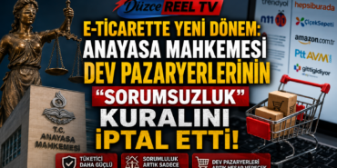AYM'den E-Ticaret Kararı: Pazaryerlerinin Sorumsuzluk Maddesi İptal Edildi!