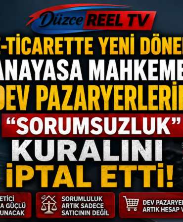 AYM'den E-Ticaret Kararı: Pazaryerlerinin Sorumsuzluk Maddesi İptal Edildi!