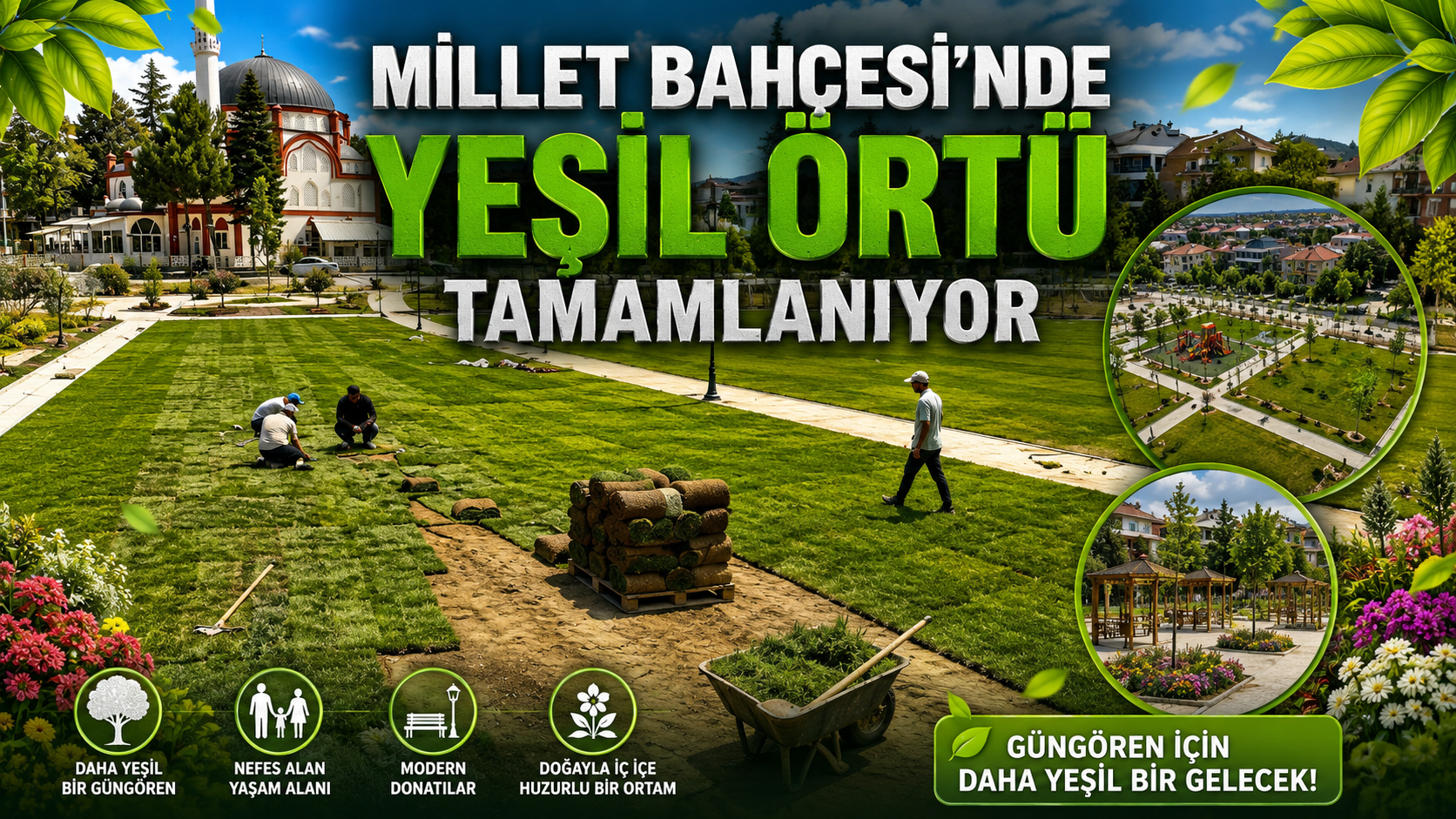 MİLLET BAHÇESİ’NDE YEŞİL ÖRTÜ TAMAMLANIYOR