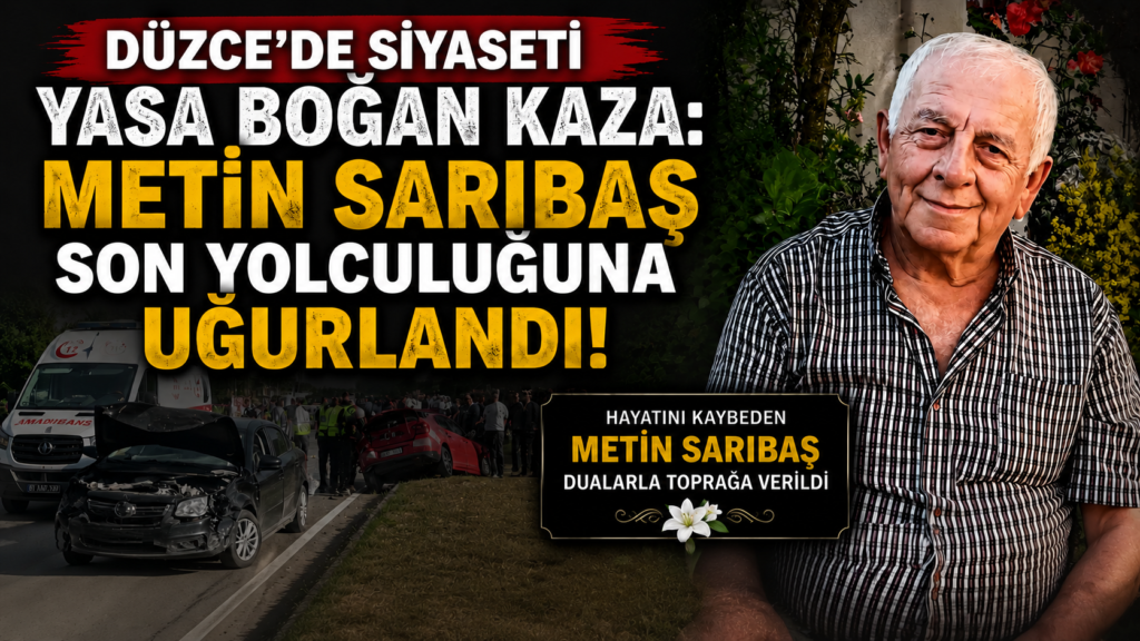  METİN SARIBAŞ SON YOLCULUĞUNA UĞURLANIYOR!