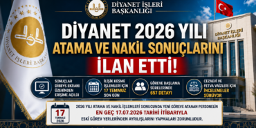 Diyanet 2026 Yılı Atama ve Nakil Sonuçlarını İlan Etti!