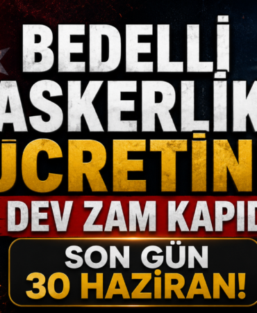 Bedelli Askerlik Ücretine Dev Zam Kapıda: Son Gün 30 Haziran!