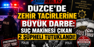 DÜZCE'DE ZEHİR TACİRLERİNE BÜYÜK DARBE: 