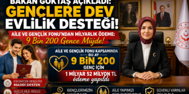 Bakan Göktaş Açıkladı: Gençlere Dev Evlilik Desteği!