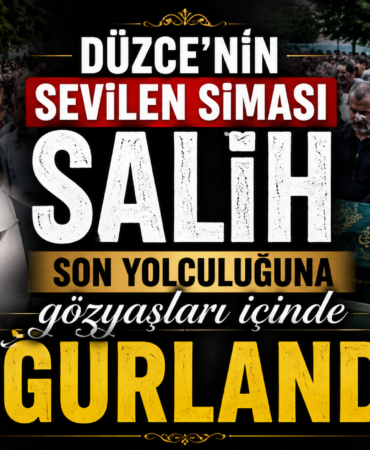 DÜZCE’NİN SEVİLEN SİMASI SALİH SON YOLCULUĞUNA UĞURLANDI