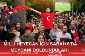 MİLLİ HEYECAN İÇİN SABAH 6'DA MEYDANI DOLDURDULAR!