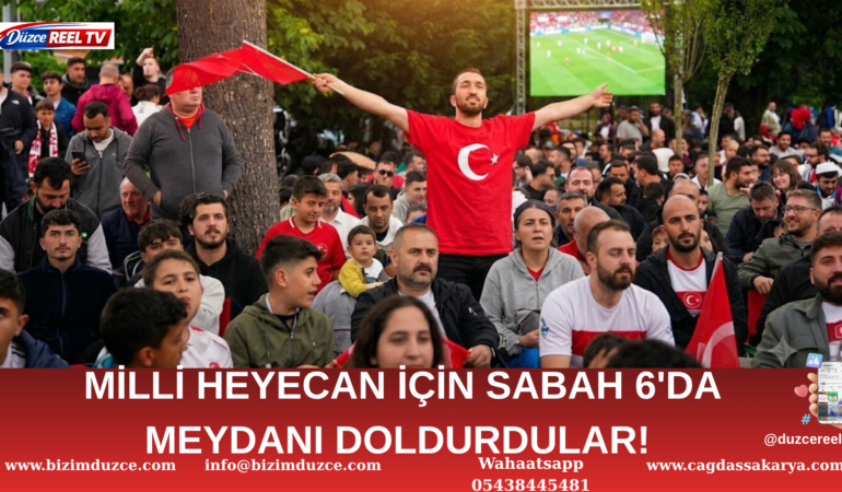 MİLLİ HEYECAN İÇİN SABAH 6'DA MEYDANI DOLDURDULAR!