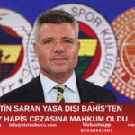 SADETTİN SARAN’A YASA DIŞI BAHİS CEZASI!