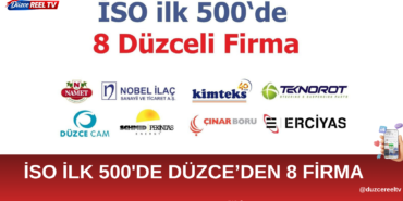 İSO İlk 500 Listesinde Düzce'den Devler Arenasında 8 Firma Yer Aldı