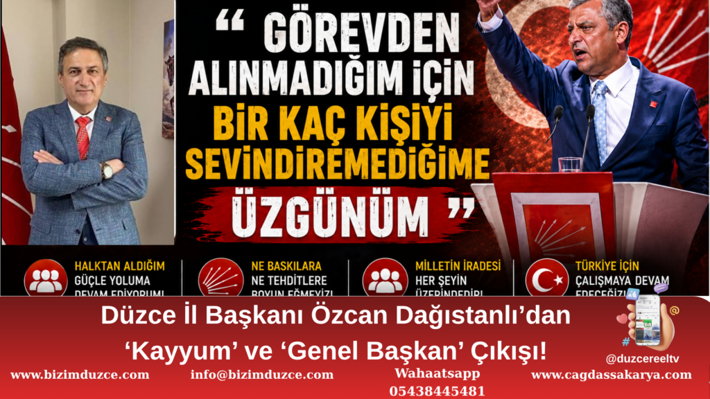 CHP’li Dağıstanlı’dan Özgür Özel’e Tam Destek!