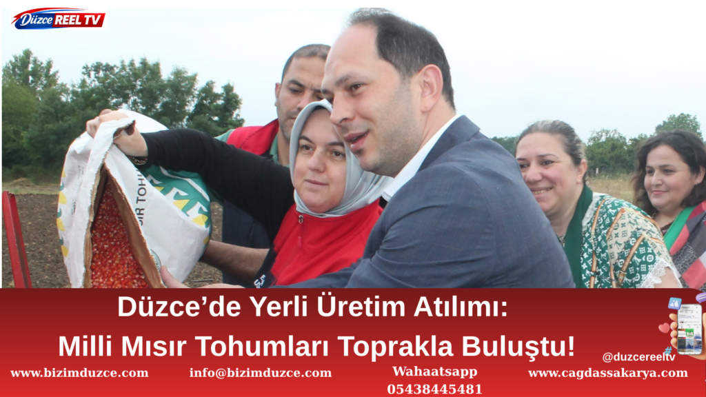 Düzce’de Yerli Mısır Tohumları Toprakla Buluştu!