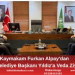 Kaymakam Furkan Alpay'dan Çilimli Belediye Başkanı Yıldız'a Veda Ziyareti!