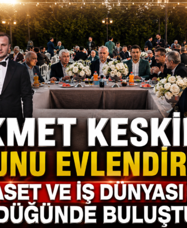 Hikmet Keskin Oğlunu Evlendirdi: Protokol Bu Düğünde Buluştu