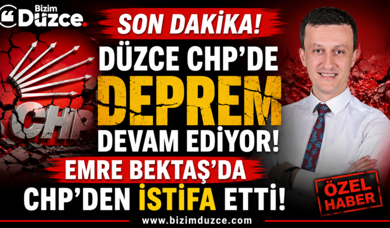 CHP Düzce Örgütünde Kopuş Sürüyor: Emre Bektaş Özgür Özel'in Yanında