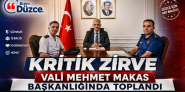 Kritik Zirve Vali Mehmet Makas Başkanlığında Toplandı