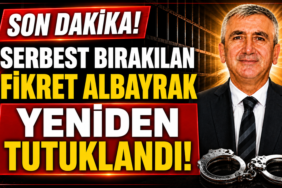 Serbest Bırakılan Fikret Albayrak Yeniden Tutuklandı! Serbest Bırakılan Fikret Albayrak Yeniden Tutuklandı!