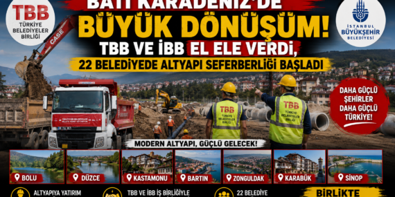 Batı Karadeniz'de Büyük Dönüşüm: