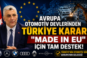 Avrupa Otomotiv Devlerinden Türkiye Kararı: Avrupa Otomotiv Devlerinden Türkiye Kararı: