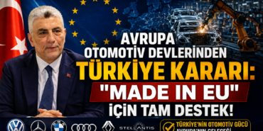 Avrupa Otomotiv Devlerinden Türkiye Kararı: