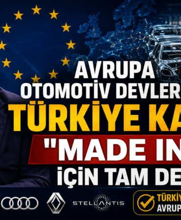 Avrupa Otomotiv Devlerinden Türkiye Kararı: